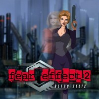 Прохождение Fear Effect 2: Retro Helix